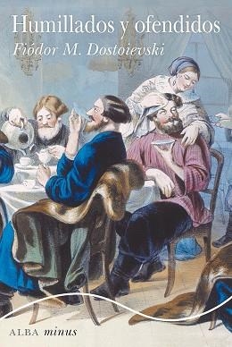 HUMILLADOS Y OFENDIDOS | 9788490658123 | DOSTOIEVSKI, FIÓDOR M. | Llibreria L'Illa - Llibreria Online de Mollet - Comprar llibres online