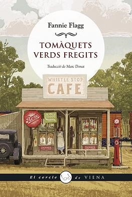 TOMÀQUETS VERDS FREGITS | 9788418908149 | FLAG, FANNIE | Llibreria L'Illa - Llibreria Online de Mollet - Comprar llibres online