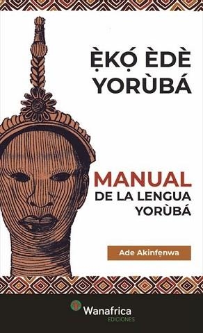 MANUAL YORÙBÁ | 9788417150754 | AKINFENWA, ADE | Llibreria L'Illa - Llibreria Online de Mollet - Comprar llibres online