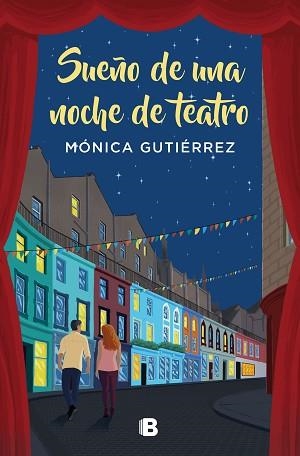 SUEÑO DE UNA NOCHE DE TEATRO | 9788466669825 | GUTIÉRREZ, MÓNICA | Llibreria L'Illa - Llibreria Online de Mollet - Comprar llibres online