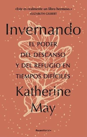 INVERNANDO. EL PODER DEL DESCANSO Y DEL REFUGIO EN TIEMPOS DIFÍCILES | 9788418557491 | MAY, KATHERINE | Llibreria L'Illa - Llibreria Online de Mollet - Comprar llibres online