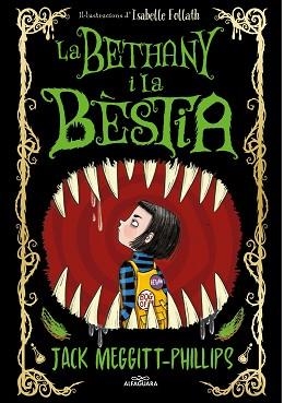 BETHANY I LA BÈSTIA, LA | 9788420451701 | MEGGITT-PHILLIPS, JACK | Llibreria L'Illa - Llibreria Online de Mollet - Comprar llibres online