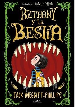 BETHANY Y LA BESTIA | 9788420452470 | MEGGITT-PHILLIPS, JACK | Llibreria L'Illa - Llibreria Online de Mollet - Comprar llibres online