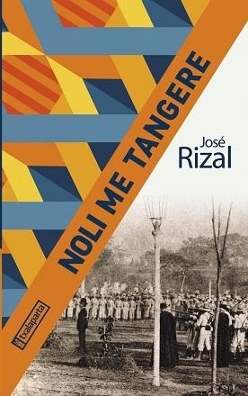 NOLI ME TANGERE | 9788418252679 | RIZAL, JOSÉ | Llibreria L'Illa - Llibreria Online de Mollet - Comprar llibres online