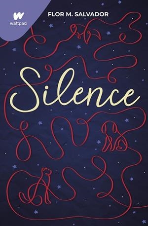 SILENCE | 9788418949609 | SALVADOR, FLOR M. | Llibreria L'Illa - Llibreria Online de Mollet - Comprar llibres online
