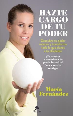 HAZTE CARGO DE TU PODER | 9788413440866 | FERNÁNDEZ, MARÍA | Llibreria L'Illa - Llibreria Online de Mollet - Comprar llibres online