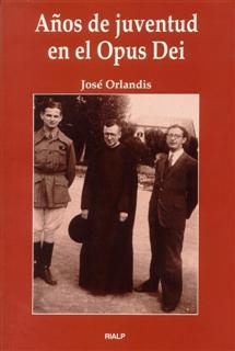 AÑOS DE JUVENTUD EN EL OPUS DEI | 9788432130267 | ORLANDIS, JOSE | Llibreria L'Illa - Llibreria Online de Mollet - Comprar llibres online