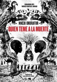 QUIEN TEME A LA MUERTE | 9788494795893 | OKORAFOR, NNEDI | Llibreria L'Illa - Llibreria Online de Mollet - Comprar llibres online