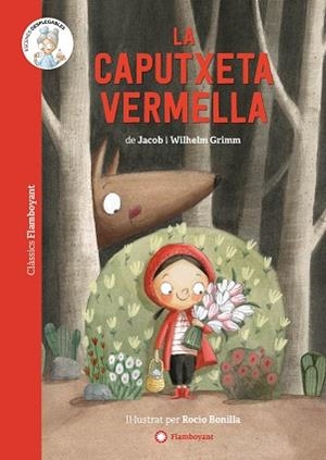 CAPUTXETA VERMELLA, LA | 9788418304309 | GRIMM, JACOB/GRIMM, WILHELM | Llibreria L'Illa - Llibreria Online de Mollet - Comprar llibres online