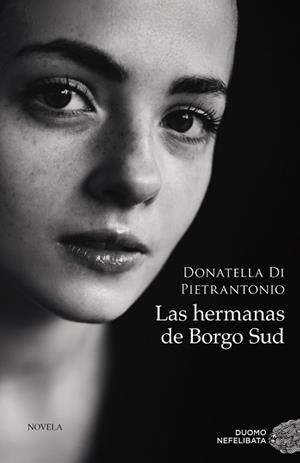 HERMANAS DE BORGO SUD, LAS | 9788418538339 | DI PIETRANTONIO, DONATELLA | Llibreria L'Illa - Llibreria Online de Mollet - Comprar llibres online