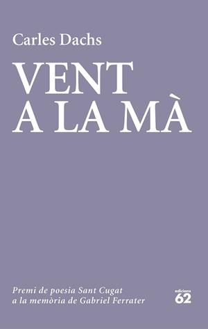VENT A LA MÀ | 9788429779738 | DACHS, CARLES | Llibreria L'Illa - Llibreria Online de Mollet - Comprar llibres online