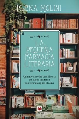 PEQUEÑA FARMACIA LITERARIA, LA | 9788418184604 | MOLINI, ELENA | Llibreria L'Illa - Llibreria Online de Mollet - Comprar llibres online