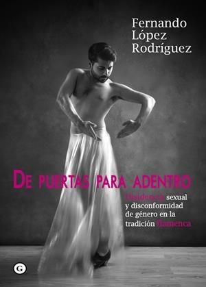 DE PUERTAS PARA ADENTRO | 9788416491827 | LÓPEZ RODRÍGUEZ FERNANDO