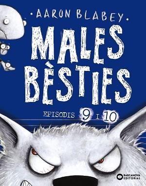 MALES BÈSTIES. EPISODIS 9 I 10 | 9788448953928 | BLABEY, AARON | Llibreria L'Illa - Llibreria Online de Mollet - Comprar llibres online