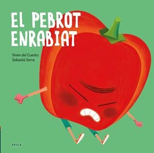 PEBROT ENRABIAT, EL | 9788447946235 | VIVIM DEL CUENTU | Llibreria L'Illa - Llibreria Online de Mollet - Comprar llibres online