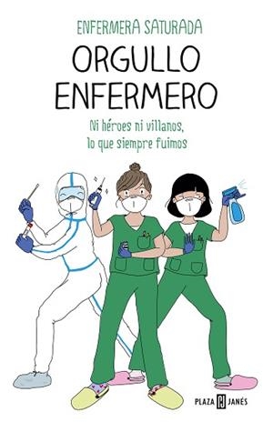 ORGULLO ENFERMERO | 9788401025976 | ENFERMERA SATURADA, | Llibreria L'Illa - Llibreria Online de Mollet - Comprar llibres online