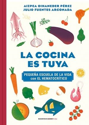 COCINA ES TUYA, LA | 9788418052217 | OIHANEDER, AIZPEA/FUENTES ARCONADA, JULIO