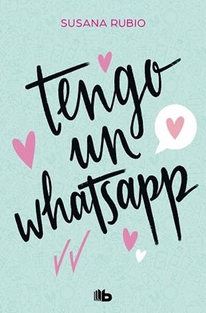 TENGO UN WHATSAPP | 9788413144085 | RUBIO, SUSANA | Llibreria L'Illa - Llibreria Online de Mollet - Comprar llibres online