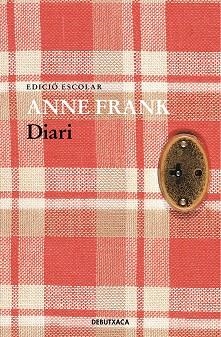 DIARI D'ANNE FRANK (EDICIÓ ESCOLAR) | 9788418132988 | FRANK, ANNE | Llibreria L'Illa - Llibreria Online de Mollet - Comprar llibres online
