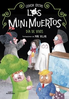 DÍA DE VIVOS. MINIMUERTOS 4 (LOS MINIMUERTOS 4) | 9788420456898 | COSTAS, LEDICIA | Llibreria L'Illa - Llibreria Online de Mollet - Comprar llibres online