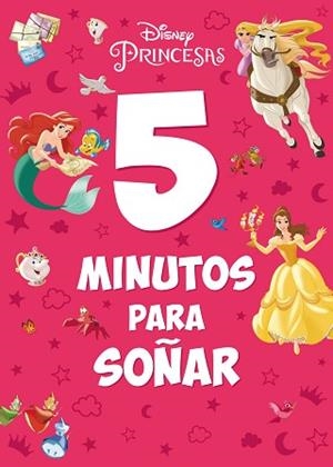 PRINCESAS. 5 MINUTOS PARA SOÑAR | 9788499519913 | DISNEY | Llibreria L'Illa - Llibreria Online de Mollet - Comprar llibres online