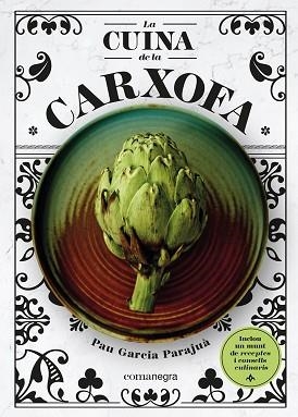 CUINA DE LA CARXOFA, LA | 9788418857355 | GARCIA PARAJUÀ, PAU | Llibreria L'Illa - Llibreria Online de Mollet - Comprar llibres online