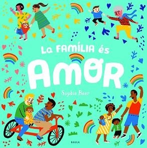FAMÍLIA ÉS AMOR, LA | 9788447943166 | BEER, SOPHIE | Llibreria L'Illa - Llibreria Online de Mollet - Comprar llibres online