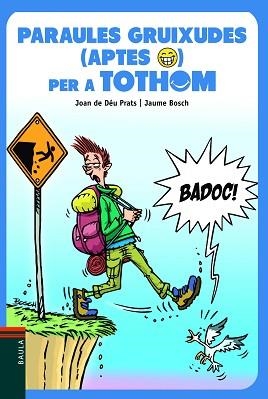 PARAULES GRUIXUDES APTES PER A TOTHOM | 9788447946174 | PRATS I PIJOAN, JOAN DE DEU | Llibreria L'Illa - Llibreria Online de Mollet - Comprar llibres online