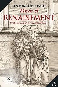 MIRAR EL RENAIXEMENT | 9788418908057 | GELONCH VILADEGUT, ANTONI | Llibreria L'Illa - Llibreria Online de Mollet - Comprar llibres online