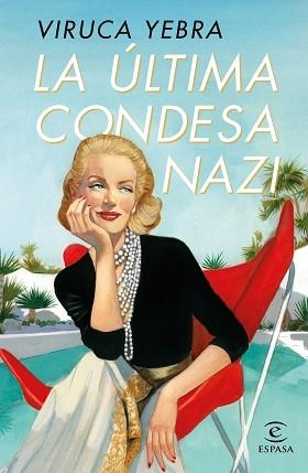 ÚLTIMA CONDESA NAZI, LA | 9788467062830 | YEBRA, VIRUCA | Llibreria L'Illa - Llibreria Online de Mollet - Comprar llibres online