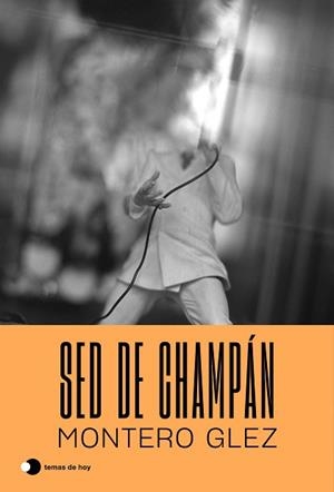 SED DE CHAMPÁN | 9788499988917 | GLEZ, MONTERO | Llibreria L'Illa - Llibreria Online de Mollet - Comprar llibres online