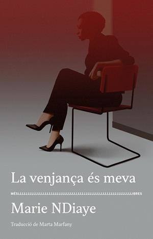 VENJANÇA ÉS MEVA, LA | 9788417353339 | NDIAYE, MARIE | Llibreria L'Illa - Llibreria Online de Mollet - Comprar llibres online
