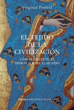 TEJIDO DE LA CIVILIZACIÓN, EL | 9788418859113 | POSTREL, VIRGINIA | Llibreria L'Illa - Llibreria Online de Mollet - Comprar llibres online