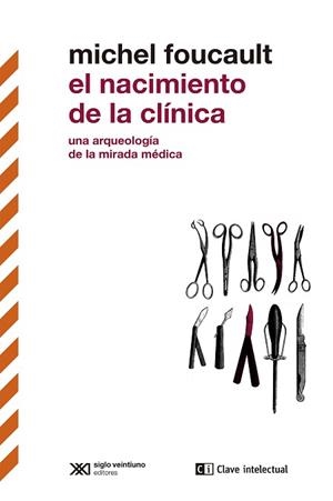 NACIMIENTO DE LA CLÍNICA, EL | 9788412448801 | FOUCAULT, MICHEL