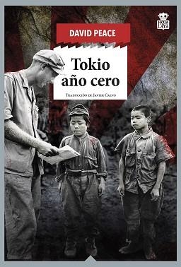 TOKIO AÑO CERO | 9788418918025 | PEACE, DAVID | Llibreria L'Illa - Llibreria Online de Mollet - Comprar llibres online