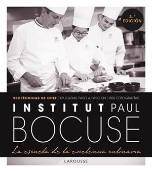 INSTITUT PAUL BOCUSE. LA ESCUELA DE LA EXCELENCIA CULINARIA | 9788418473067 | INSTITUT PAUL BOCUSE | Llibreria L'Illa - Llibreria Online de Mollet - Comprar llibres online