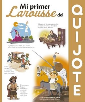 MI PRIMER LAROUSSE DEL QUIJOTE | 9788418882067 | LAROUSSE EDITORIAL | Llibreria L'Illa - Llibreria Online de Mollet - Comprar llibres online