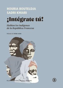 INTÉGRATE TÚ! | 9788418684289 | KHIARI, SADRI/BOUTELDJA, HOURIA | Llibreria L'Illa - Llibreria Online de Mollet - Comprar llibres online