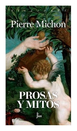 PROSAS Y MITOS | 9788417893828 | MICHON, PIERRE | Llibreria L'Illa - Llibreria Online de Mollet - Comprar llibres online