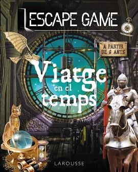 ESCAPE GAME. VIATGE EN EL TEMPS | 9788418473647 | MEYER, AURORE | Llibreria L'Illa - Llibreria Online de Mollet - Comprar llibres online