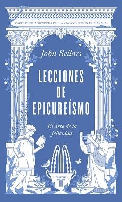 LECCIONES DE EPICUREÍSMO | 9788430624362 | SELLARS, JOHN | Llibreria L'Illa - Llibreria Online de Mollet - Comprar llibres online