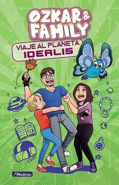 VIAJE AL PLANETA IDEALIS (OZKAR & FAMILY 2) | 9788448858773 | OZKAR | Llibreria L'Illa - Llibreria Online de Mollet - Comprar llibres online