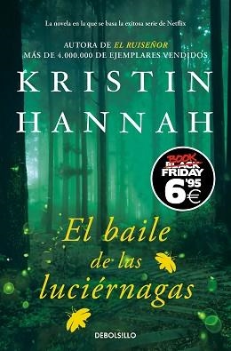 BAILE DE LAS LUCIÉRNAGAS, EL | 9788466360890 | HANNAH, KRISTIN | Llibreria L'Illa - Llibreria Online de Mollet - Comprar llibres online