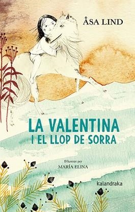 VALENTINA I EL LLOP DE SORRA, LA | 9788418558252 | LIND, ÅSA | Llibreria L'Illa - Llibreria Online de Mollet - Comprar llibres online