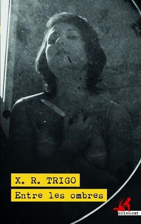 ENTRE LES OMBRES | 9788418584220 | TRIGO, XULIO RICARDO | Llibreria L'Illa - Llibreria Online de Mollet - Comprar llibres online