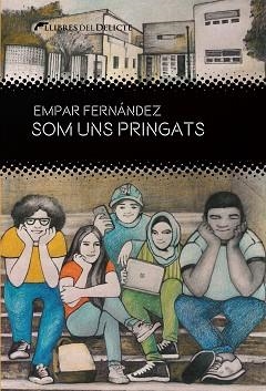SOM UNS PRINGATS | 9788412439212 | FERNÁNDEZ, EMPAR | Llibreria L'Illa - Llibreria Online de Mollet - Comprar llibres online