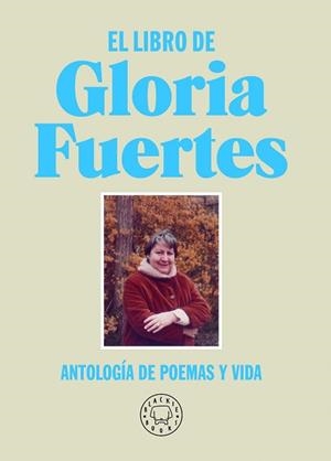 LIBRO DE GLORIA FUERTES, EL | 9788418733284 | FUERTES, GLORIA | Llibreria L'Illa - Llibreria Online de Mollet - Comprar llibres online