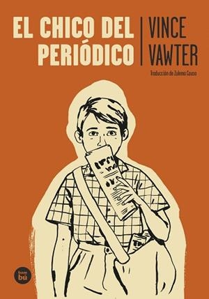 CHICO DEL PERIÓDICO, EL | 9788483437995 | VAWTER, VINCE | Llibreria L'Illa - Llibreria Online de Mollet - Comprar llibres online