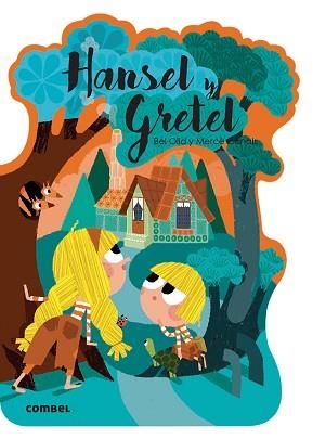 HANSEL Y GRETEL | 9788491016595 | OLID BAEZ, BEL | Llibreria L'Illa - Llibreria Online de Mollet - Comprar llibres online