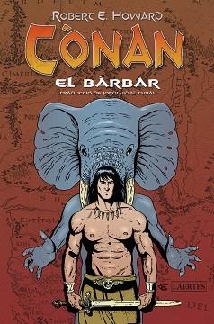 CÒNAN EL BÀRBAR | 9788418292545 | HOWARD, ROBERT ERVIN | Llibreria L'Illa - Llibreria Online de Mollet - Comprar llibres online